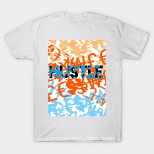 HUSTLE trendy modern abstract art for entrepreneurs T-Shirt